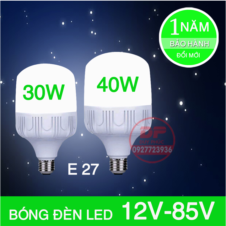 BÓNG ĐÈN LED 20W 30W 40W CHUÔI VẶN  E27 SỬ DỤNG ĐIỆN ÁP TỪ 12V ĐẾN 85V DÀNH CHO CÁC LOẠI BÌNH ẮC QUY