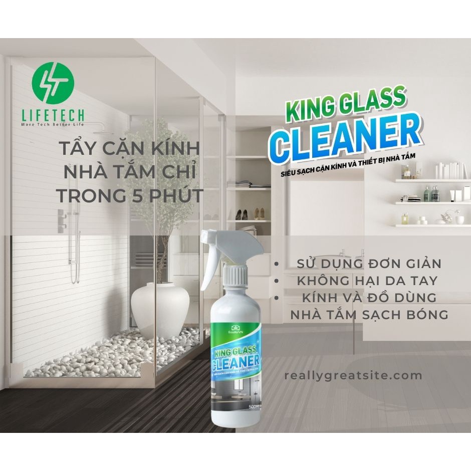 Tẩy cặn canxi kính KingGlass Cleaner 500 ml- EcoAirVN- LifetechStore