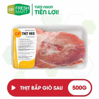 Thịt Bắp Giò Sau CP 500g - Thịt Heo CP Foods - Tươi ngon tiện lợi - CP Fresh Mart