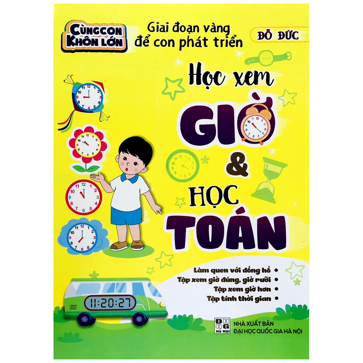 Sách Cùng Con Khôn Lớn - Giai đoạn vàng để con phát triển - Học xem Giờ và Học Toán