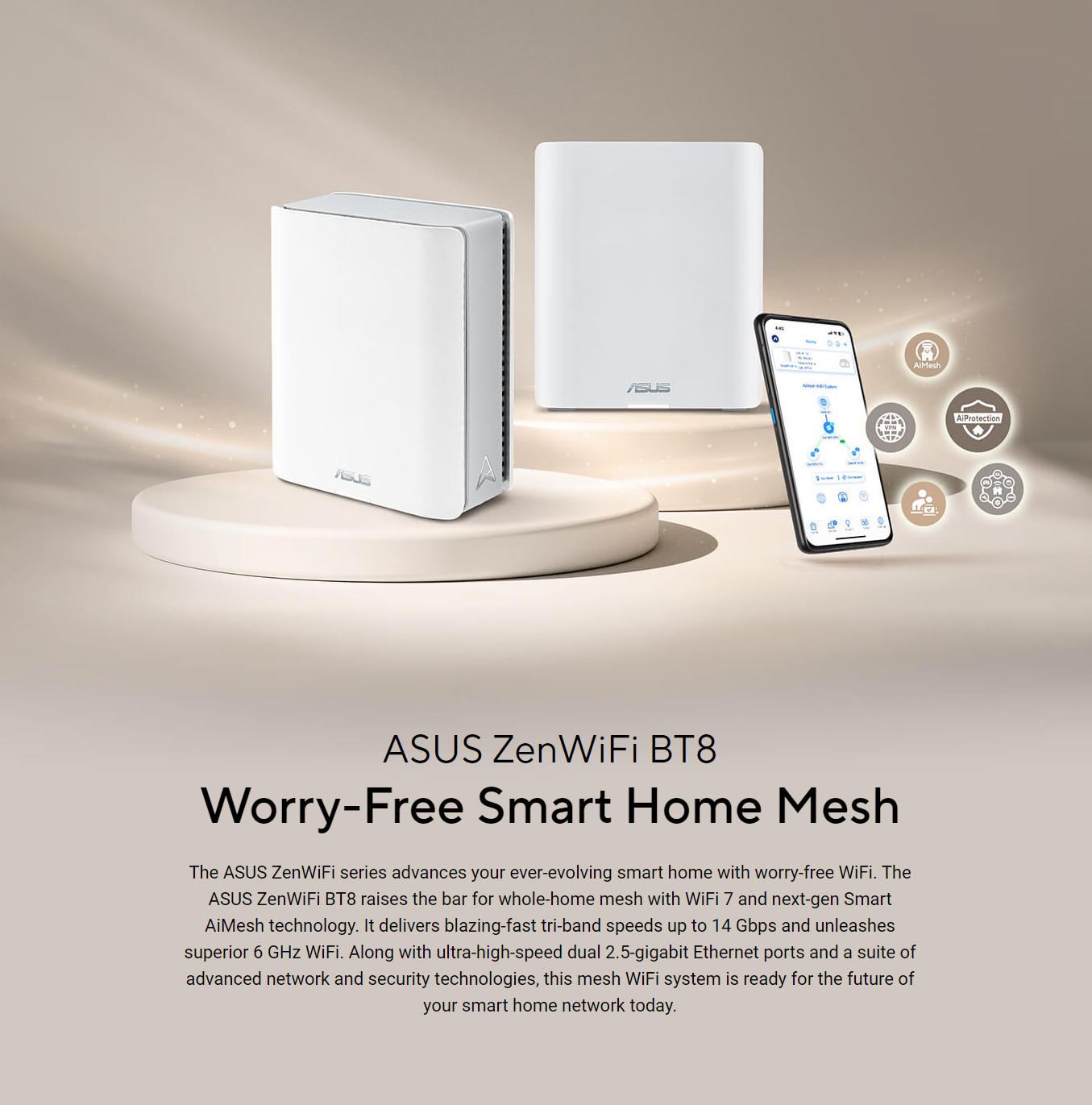 ASUS ZenWiFi BT8 Tri-band WiFi 7 Mesh, 14 Gbps, 5900 sq.ft (2pk