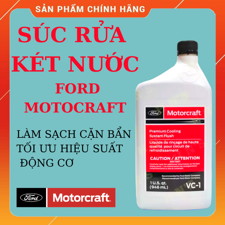 Dung dịch súc rửa két nước hệ thống làm mát Ford Motocraft