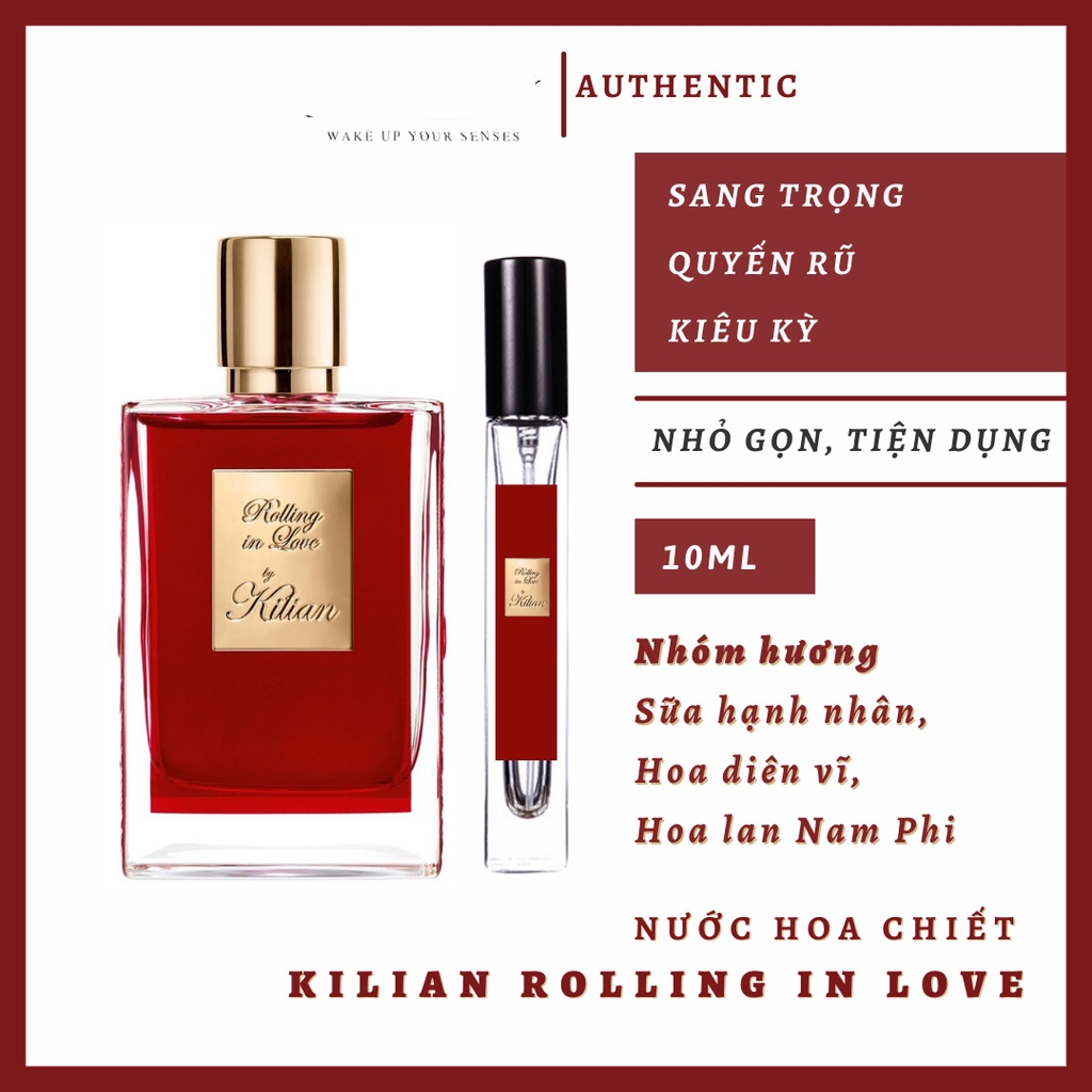 Chiết auth 10ml - Nước hoa nữ Rolling In Love By Kilian