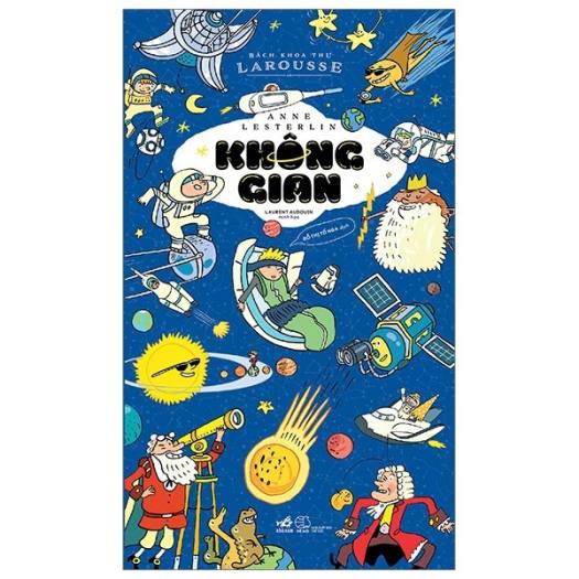 Sách Nhã Nam - Bách Khoa Thư Larousse - Không Gian