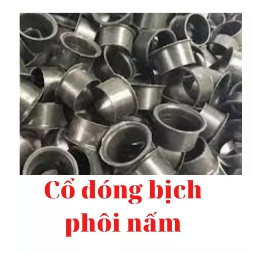Cổ đóng bịch chuyên làm phôi nấm / vật tư ngành nấm