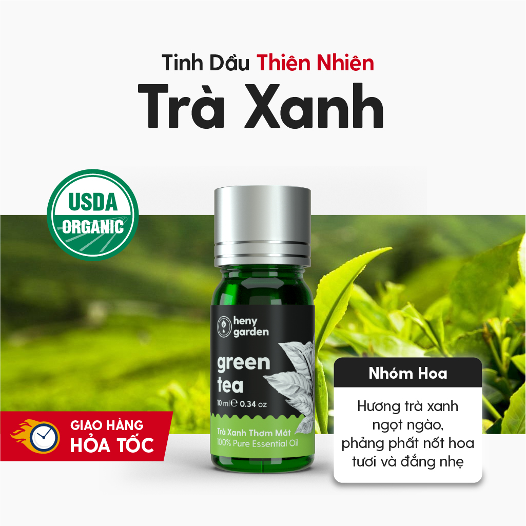 Tinh Dầu Thơm Phòng Trà Xanh Organic Thiên Nhiên Nguyên Chất Đậm Đặc HENY GARDEN Xông Thơm Phòng, Làm Nến Thơm Thư Giãn Giúp Dễ Ngủ 10mL