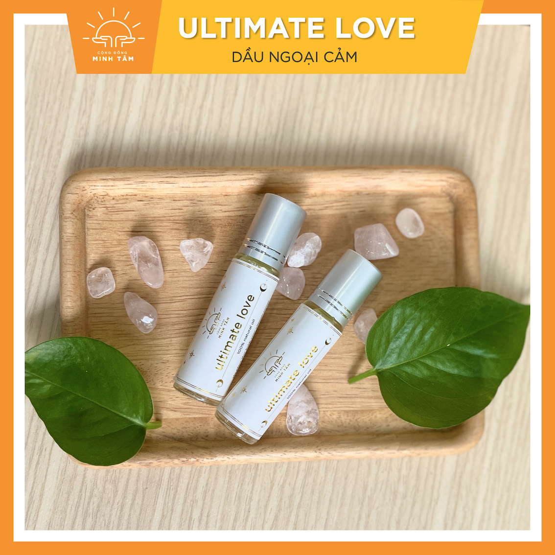 Dầu Ultimate Love nâng rung động yêu thương - Đầu bi lăn | Cộng đồng Minh Tâm