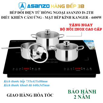 Bếp đôi điện từ hồng ngoại Asanzo IS-2TH - Hàng Bếp 3B