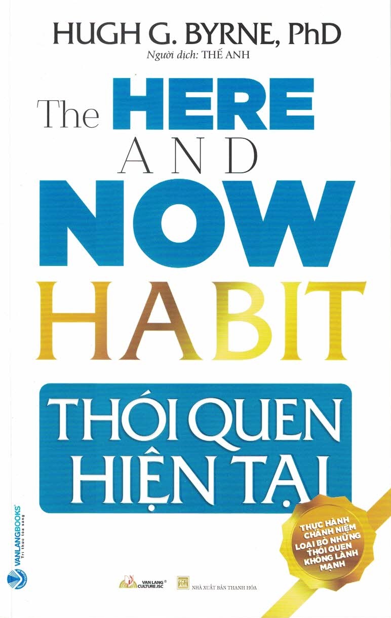 Thói quen hiện tại - thực hành chánh niệm loại bỏ những thói quen không lành mạnh