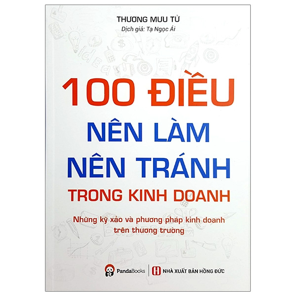 100 điều nên làm, nên tránh trong kinh doanh