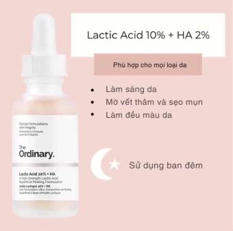Serum The Ordinary Lactic Acid + HA, The Ordinary Lactic Acid 5%,  The Ordinary Lactic Acid 10% giúp làm Sáng da giảm thâm.