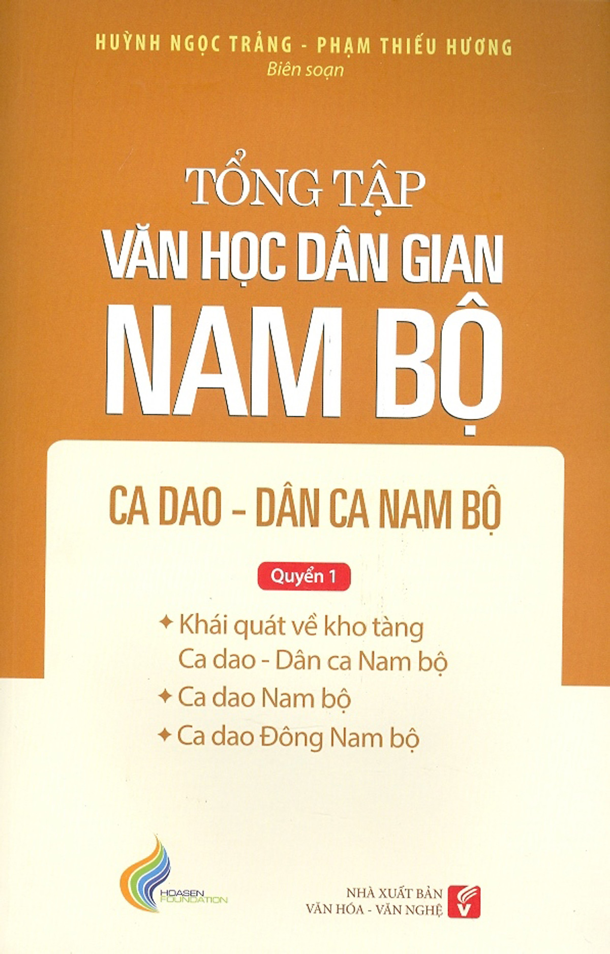 Nxbhcm - sách tổng tập văn học dân gian nam bộ: ca dao - dân ca nam bộ - quyển 1