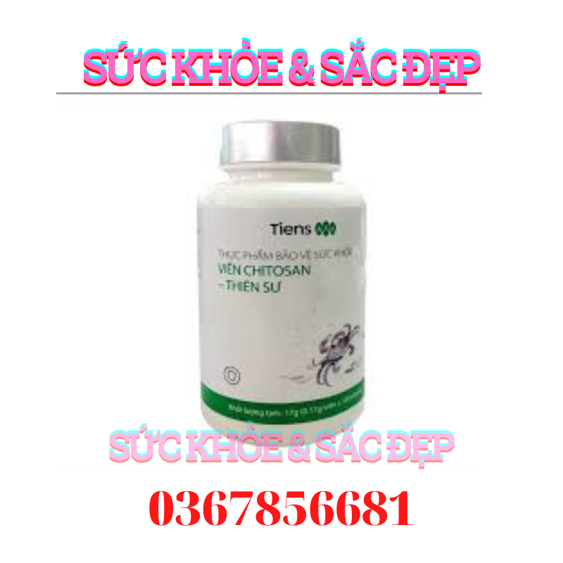 Viên chitosan tiens - thiên sư – 100 viên