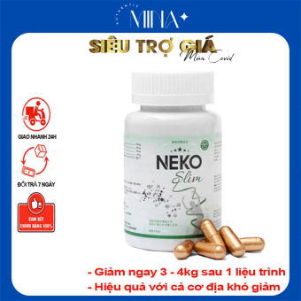 Giảm cân NEKO SLIM chính hãng lọ 60 viên, thảo dược thiên nhiên giảm mỡ lâu năm, cơ địa khó giảm