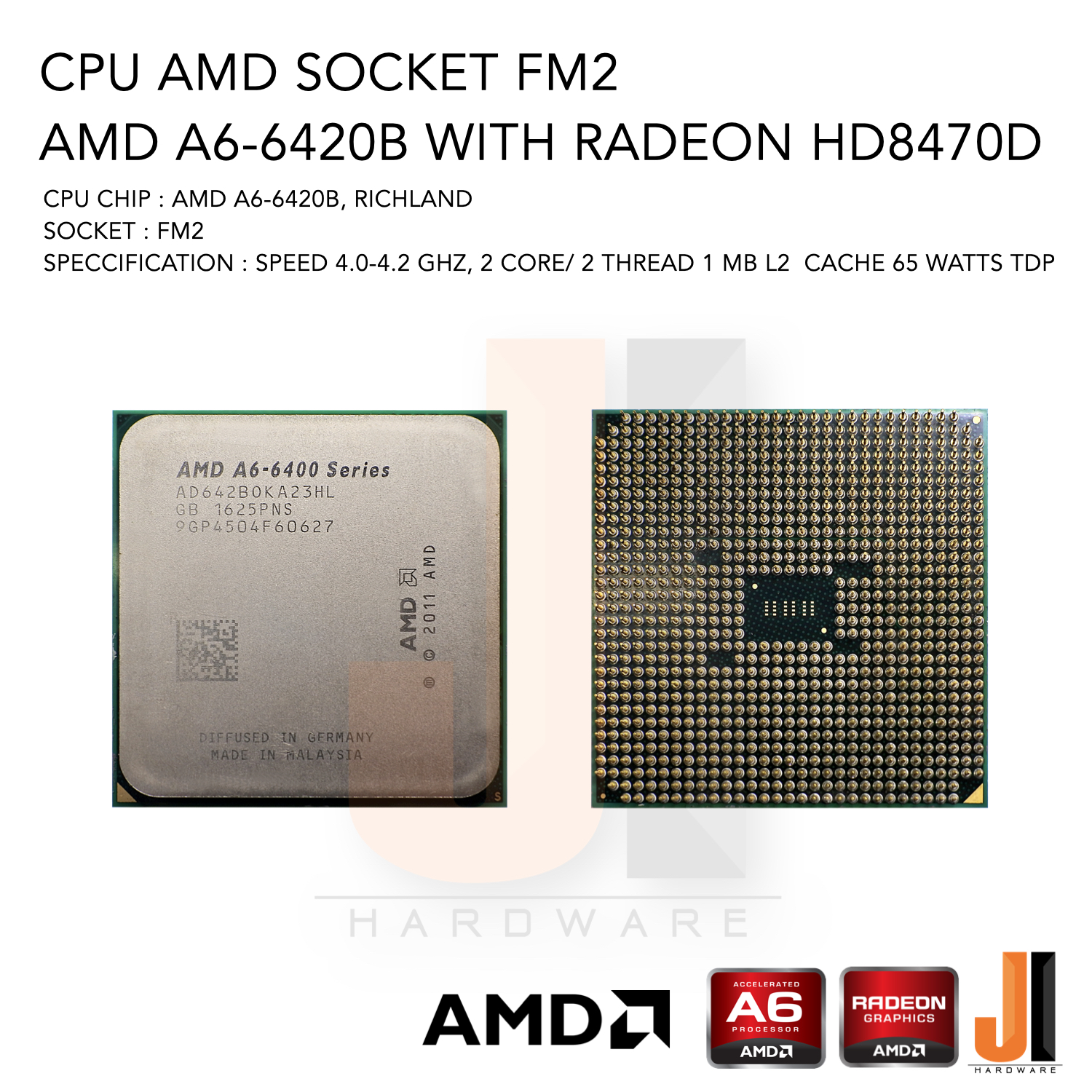 CPU AMD A6-6420B 2 Core/ 2 Thread 4.0-4.2 Ghz 1 MB L2 Cache 65 Watts TDP No Fan Socket FM2 (สินค้ามือสองสภาพดีมีการรับประกัน) ราคา 299 บาท*ส่งฟรี