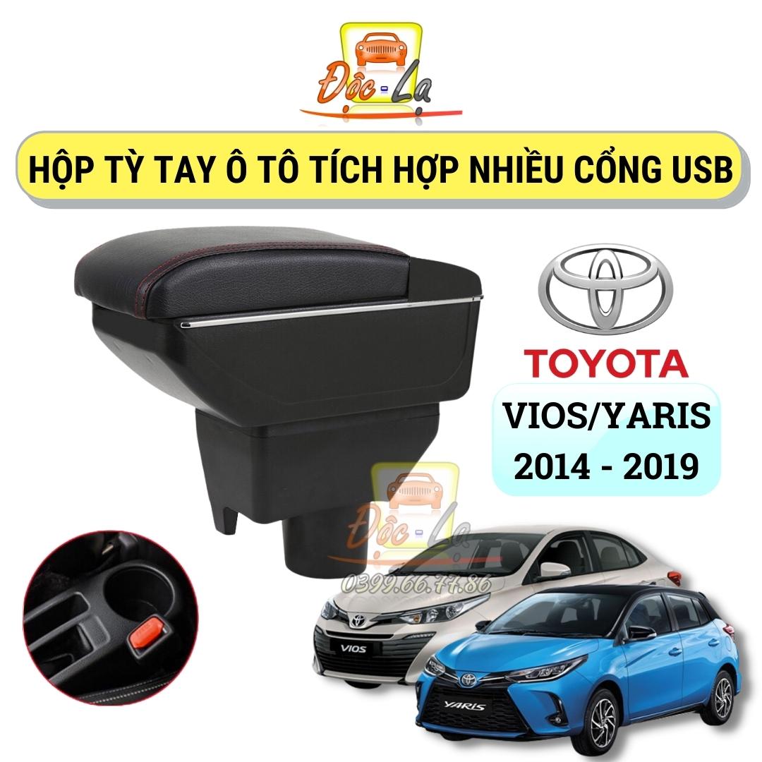 Hộp tỳ tay ô tô Toyota Vios và Yaris 2014 - 2019, tích hợp cổng nhiều cổng USB tiện dụng