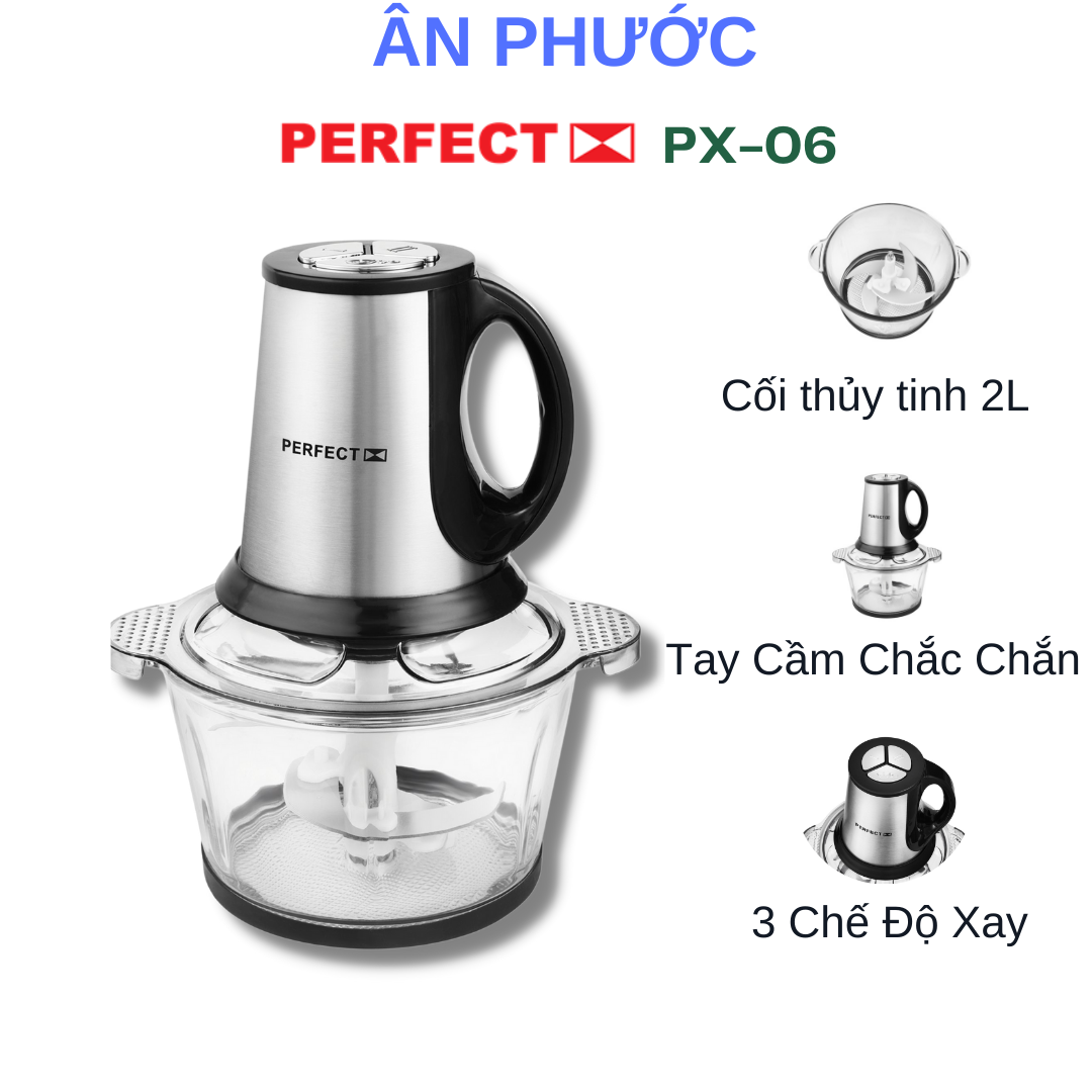 Máy Xay Thịt và Tỏi Ớt Perfect PF-X06 Cối Thủy Tinh Dung Tích 2L Lưỡi Dao Kép Với Chất Lượng Thép Không Gỉ Bảo Hành 12 Tháng