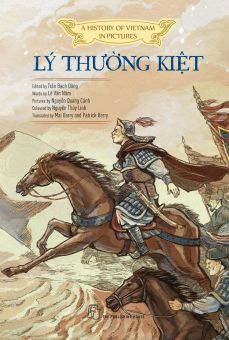 Sách NXB Trẻ - A History of Vietnam in Pictures: Lý Thường Kiệt (In colour) (85000)