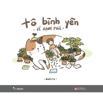 Sách - Tô Bình Yên - Vẽ Hạnh Phúc [SKYBOOKS]