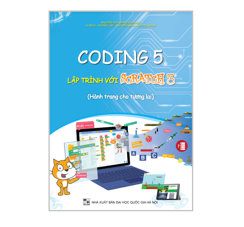 Sách Coding 5 Lập Trình Với Scratch 3 (Dành Cho Học Sinh Lớp 5 - Hành Trang Cho Tương Lai)
