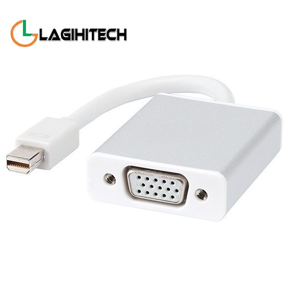 *LAGIHITECH* (NEW) Cáp Chuyển Đổi Mini Displayport To VGA (Thunderbolt) - Hàng nhập khẩu - Bảo Hành 1 Tháng
