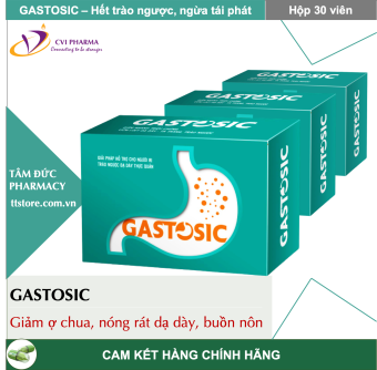 GASTOSIC [Hộp 30 viên] - Giảm trào ngược thực quản giảm viêm loét niêm mạc dạ dày - tá tràng