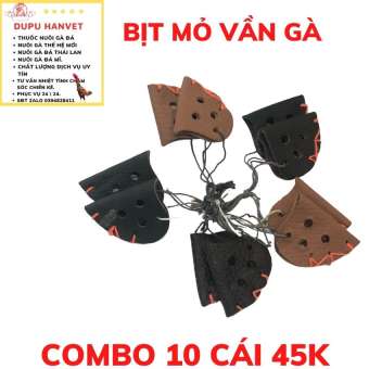 BỊT MỎ GÀ CHỌI - GÀ VẦN HƠI. COMBO 10 CÁI