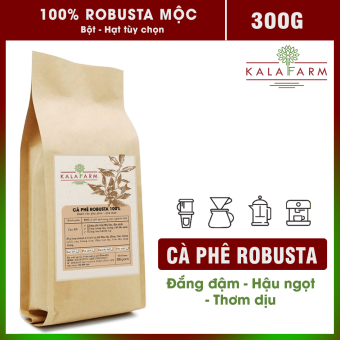 300g Cà phê Robusta rang mộc nguyên chất 100% Kalafarm Gu Truyền thống, vị đậm , đắng , mạnh , không tẩm ướp hương liệu