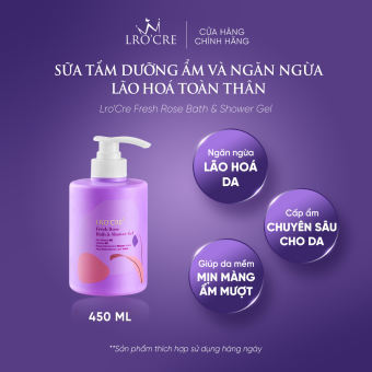 Sữa Tắm Chống Lão Hóa Da B5 Lro'Cre/ Fresh Rose Bath & Shower Gel/ 250 ml