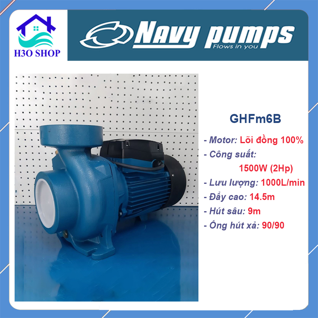 [Trả góp 0%] Máy bơm nước lưu lượng lớn NAVY GHFm6B - 1500W (2Hp) - máy bơm tưới tiêu nông nghiệp bơm công nghiệp bơm hút nước ao hồ