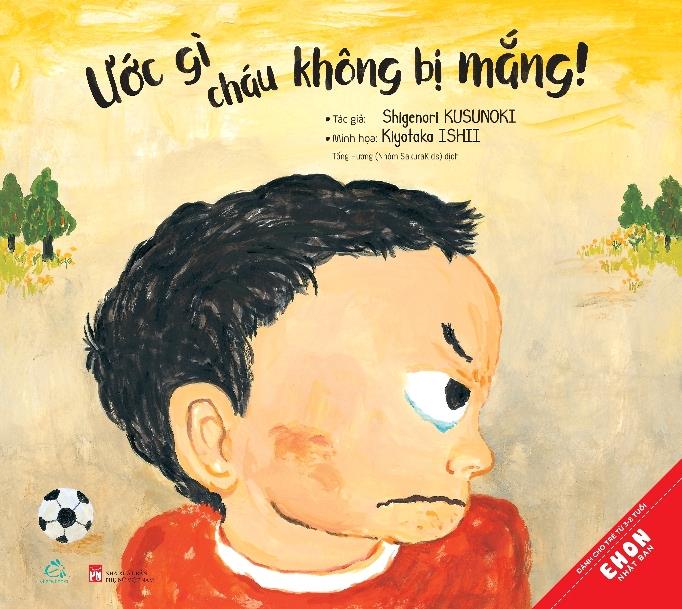 Ehon Nhật Bản - Ước gì cháu không bị mắng