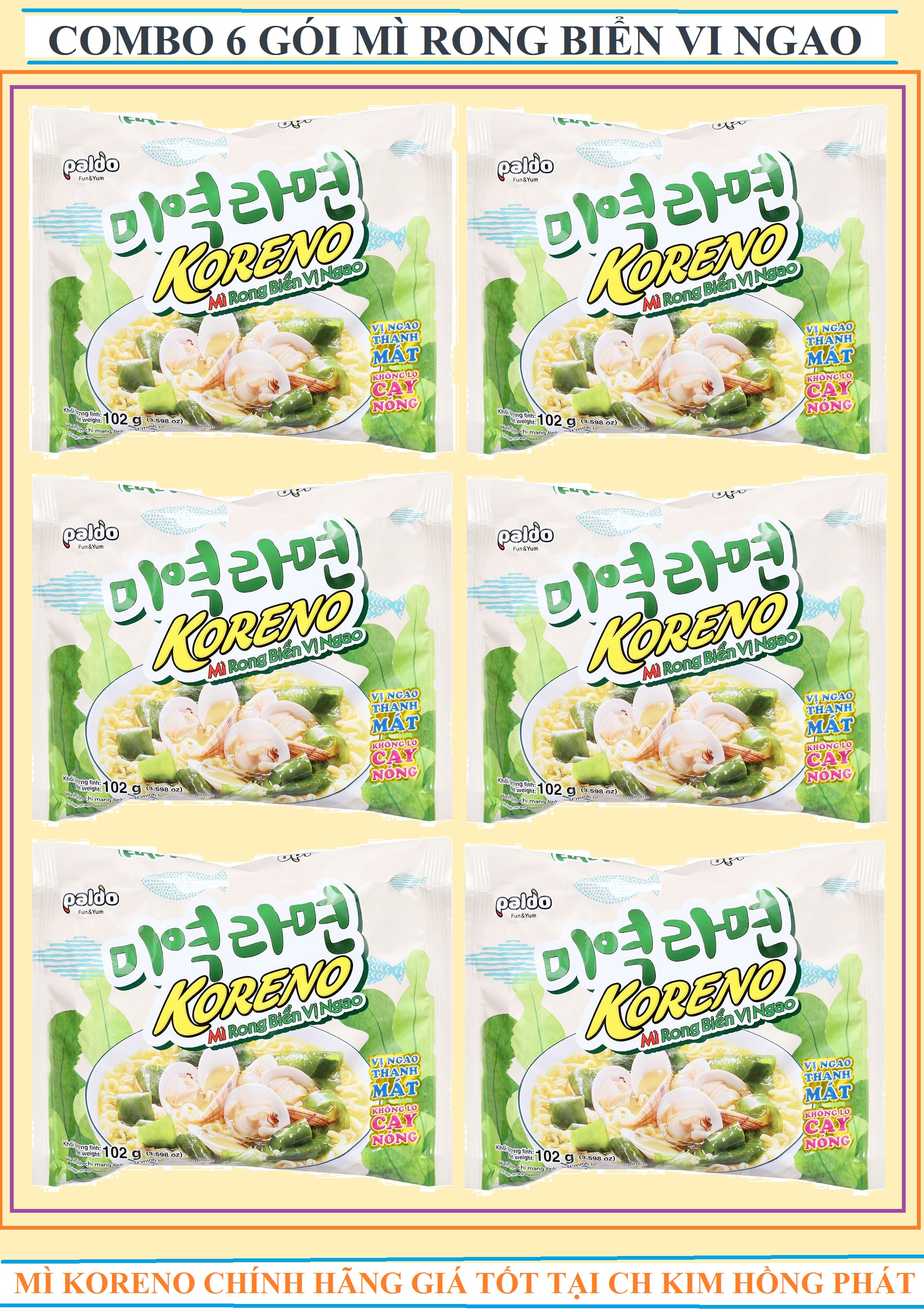 CHỈ 88.000 Đ/LỐC = 6 GÓI MÌ RONG BIỂN VỊ NGAO KORENO HÀN QUỐC - THANH MÁT KHÔNG LO CAY NÓNG - SẢN PHẨM PALDO VIỆT NAM