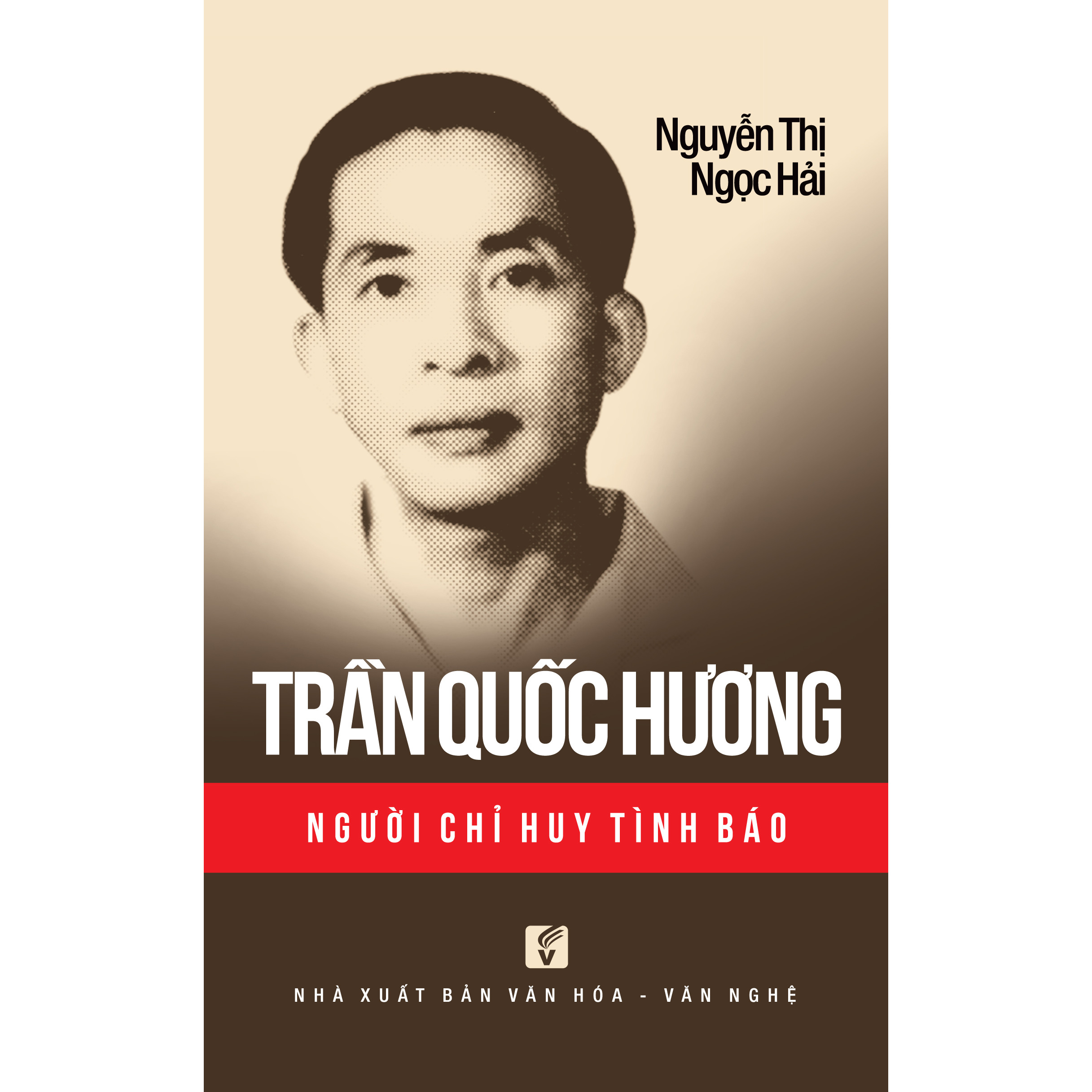 Nxbhcm - sách trần quốc hương - người chỉ huy tình báo