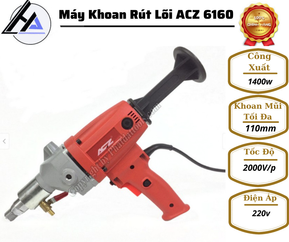 Máy khoan rút lõi cầm tay ACZ 6110 hàng malaysia bảo hành 6 tháng