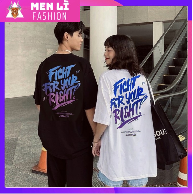 Áo Thun FIGHT FOR YOUR RIGHT Nam Nữ Áo Phông Unisex Form Rộng Tay Lỡ AT103 trending xu hướng Men Lì Fashion Thời Trang Hàn Quốc Độc Đẹp Vải Dày Mịn Thoáng Mát Thiết Kế Thời Trang Kiểu Dáng Năng Động Trẻ Trung
