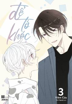 Truyện tranh Để tớ khóc - Lẻ tập 1 2 3 - AMAK