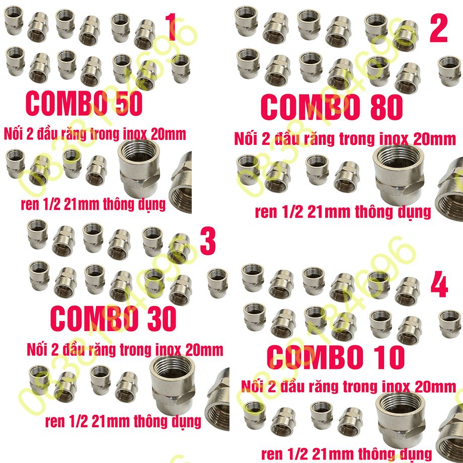 Combo 80 nối 2 đầu ren trong 21mm( 20mm đo thực) Măng xông thau INOX LỰA CHỌN COMBO 50 30 20 10 hai đầu răng trong hai đầu nối răng trong 21mm 2 đầu răng trong hai đầu răng trong . Lựa chọn theo Ảnh, số tương ứng NKL04
