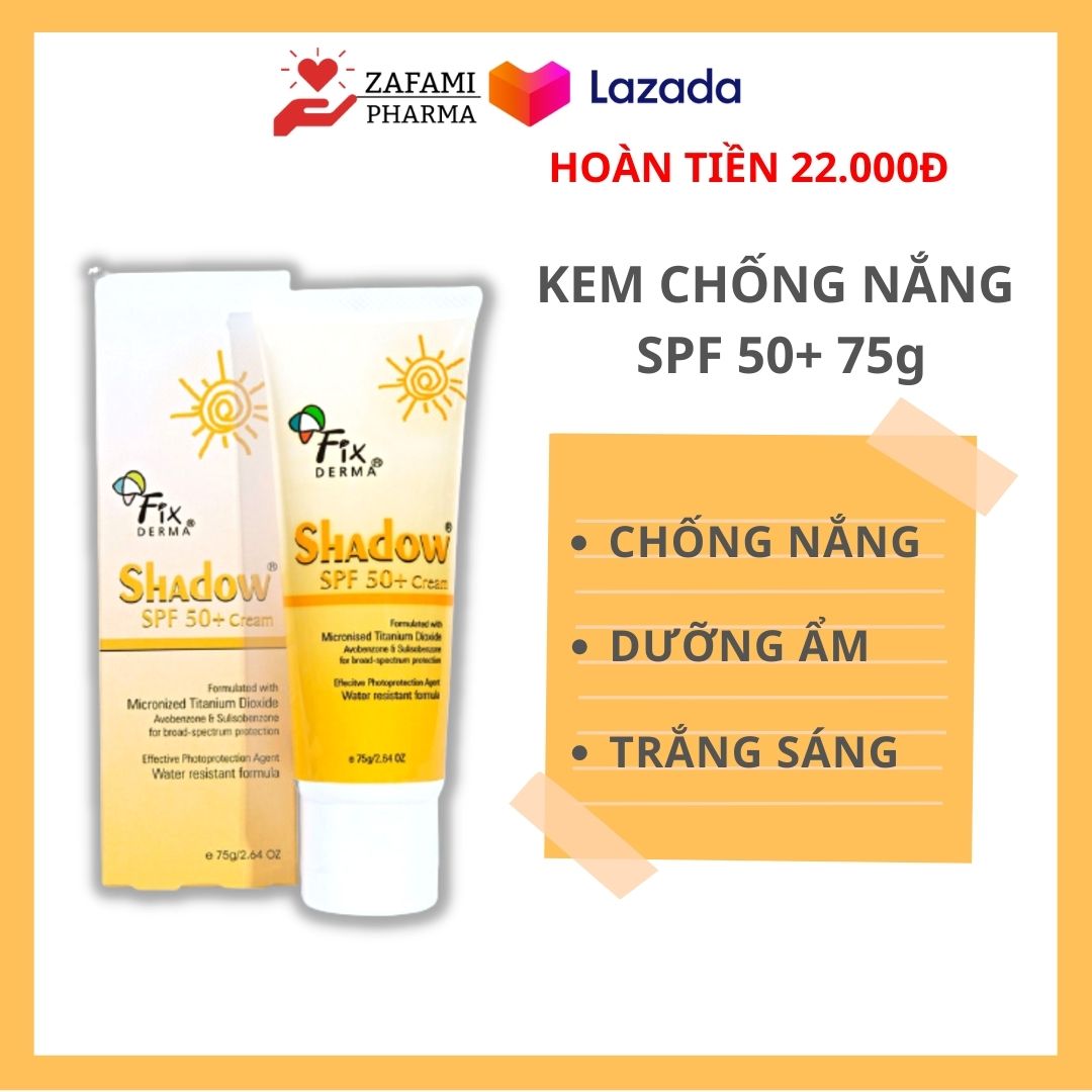 [Hàng chính hãng] kem chống nắng da mặt Fixderma Shadow SPF 50+ Cream, kem chống nắng cho da dầu mụn, thay thế xịt chống nắng, fixderma (75g) - Zafami Pharma