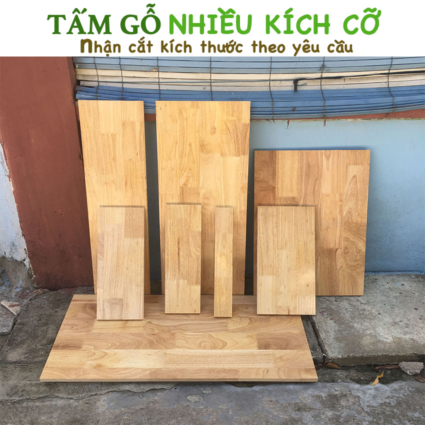 Thanh gỗ tấm gỗ cao su đủ kích cỡ làm bàn làm kệ dày 15mm sơn phủ bóng 2 mặt chống nước nhiều kích thước shop Gỗ Xinh