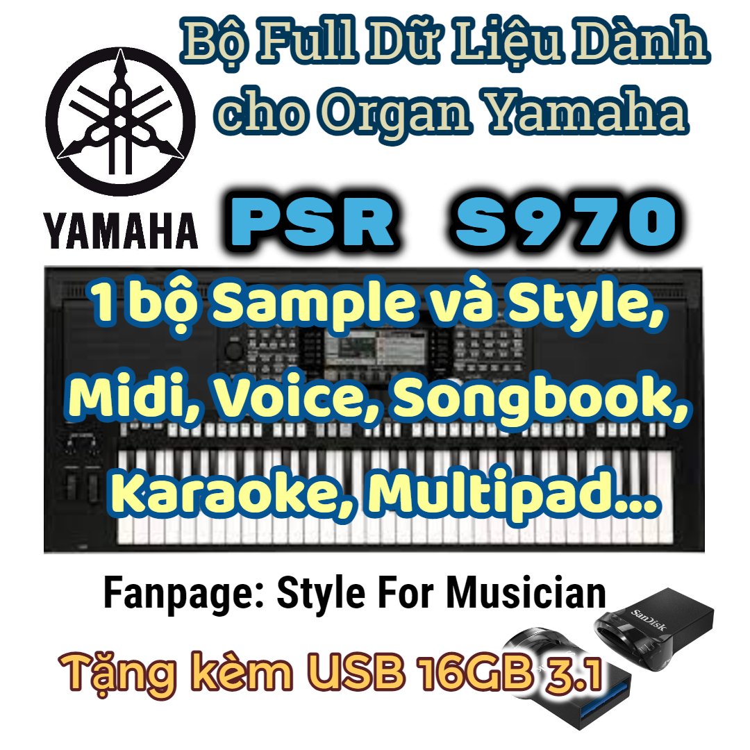 USB 1 Bộ Sample KL KBN LN NQP MLA ORGAN Yamaha Keyboard Psr S970 + tặng kèm 1 bộ full dữ liệu đi sho