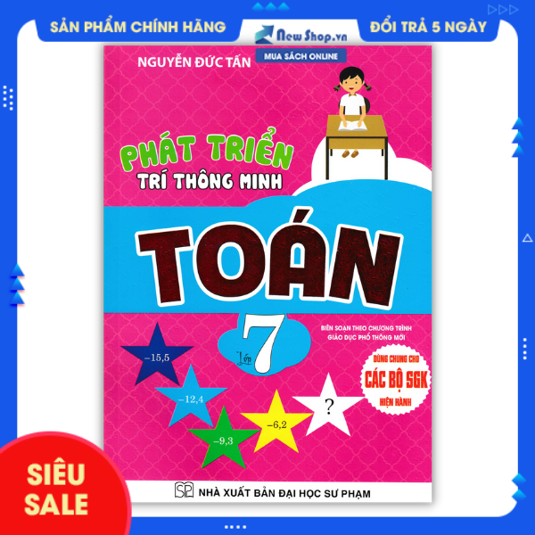 Sách Tham Khảo - Phát Triển Trí Thông Minh Toán Lớp 7 (Dùng Chung Cho Các Bộ SGK Hiện Hành) - Newshop