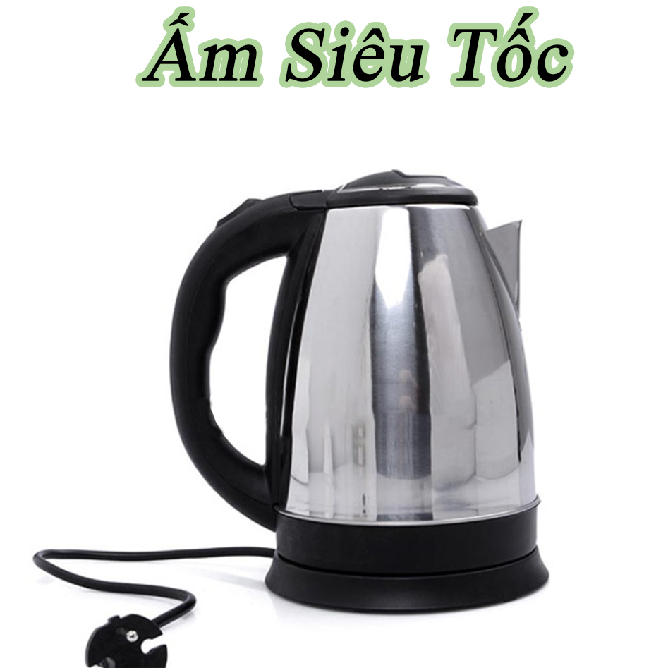 [BẢO HÀNH] Ấm Siêu Tốc Electric Kettle 1.8L Vỏ Inox 304 Chống Gỉ Siêu Bền Kiểu Dáng Trang Nhã - Tự động ngắt điện khi sôi rất an toàn