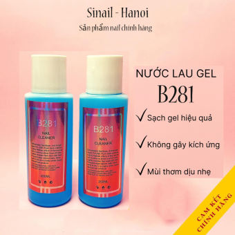 Nước lau gel B281 chính hãng (200ml) có mùi thơm - cồn lau gel chuyên dụng cho dân làm móng