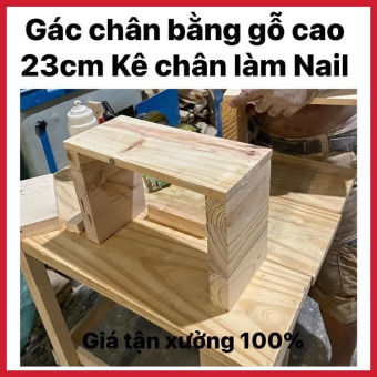 Bục gỗ kê chân Làm nail , Kê chân làm Móng tay cao 23cm
