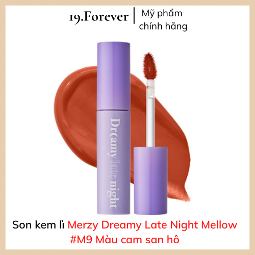Son Kem Lì Merzy Dreamy Late Night Mellow Tint #M9: Cam San Hô. Lên Màu Chuẩn, Lâu Trôi, Siêu Mịn, Mượt Như Nhung Và Không Khô Môi [MỸ PHẨM AUTH + QUÀ TẶNG + FREESHIP] 19.Forever