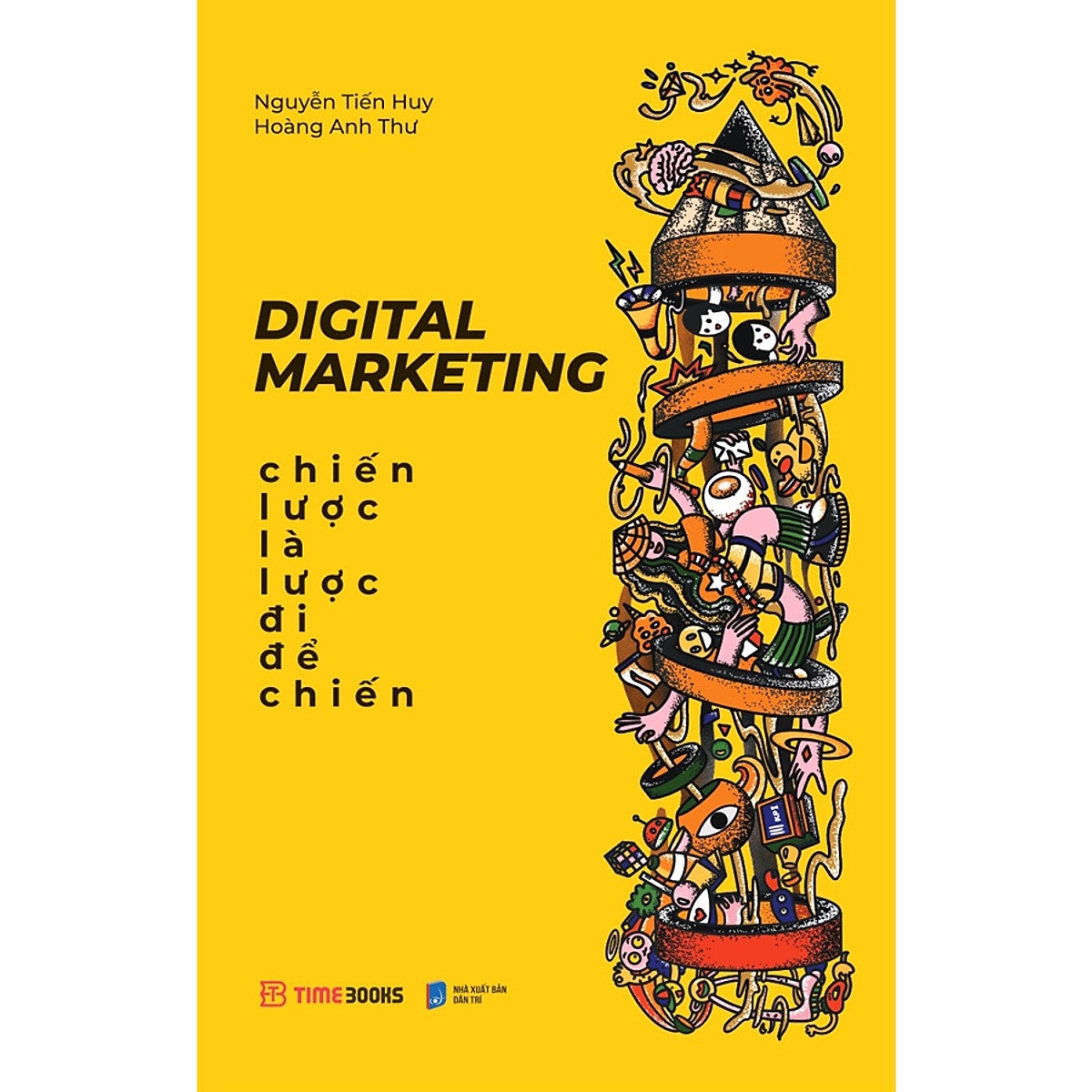 Nguyetlinhbook - Digital Marketing - Chiến Lược Là Lược Đi Để Chiến.