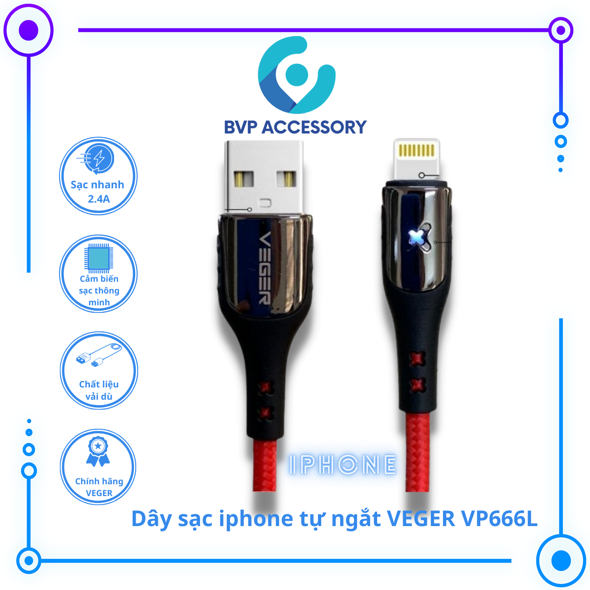 Dây sạc iphone tự ngắt VEGER VP666L Cáp sạc nhanh lighning bọc dù chống rối bảo hành 12 tháng