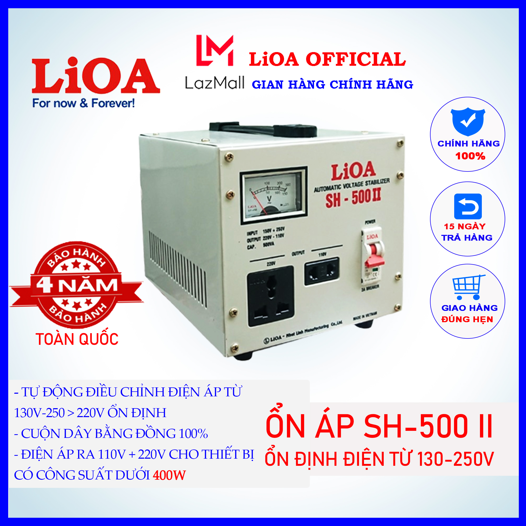 Ổn áp Lioa SH-500II tự động điều chỉnh điện áp từ 130v-250v thành điện 220v, công suất 400w, cuộn dây bằng đồng 100%, chứng nhận chính hãng bởi Lazada