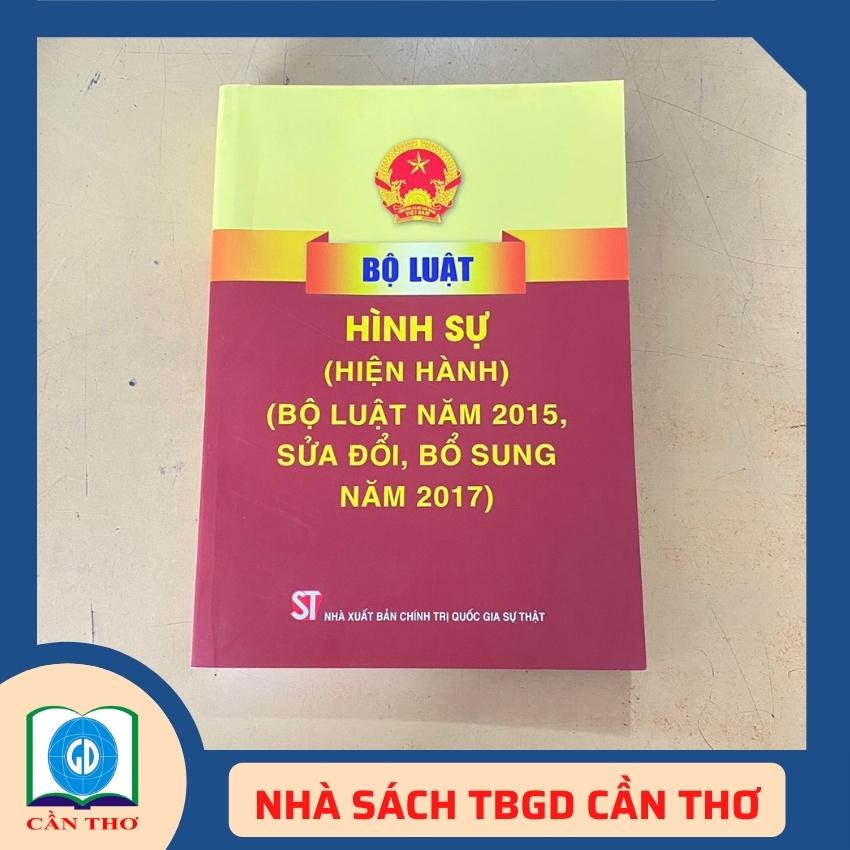 Bộ luật hình sự (hiện hành), (bộ luật năm 2015, sửa đổi, bổ sung năm 2017)