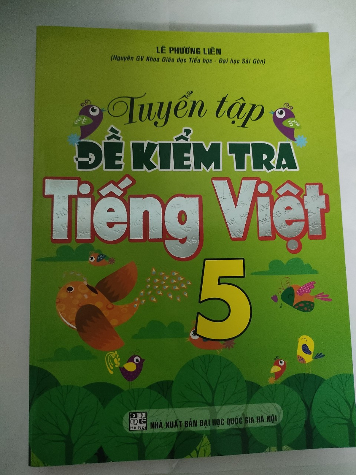 Tuyển tập đề kiểm tra Tiếng Việt 5 ( NXB: đại học quốc gia hà nội )